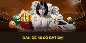 Dàn đề 40 số bất bại